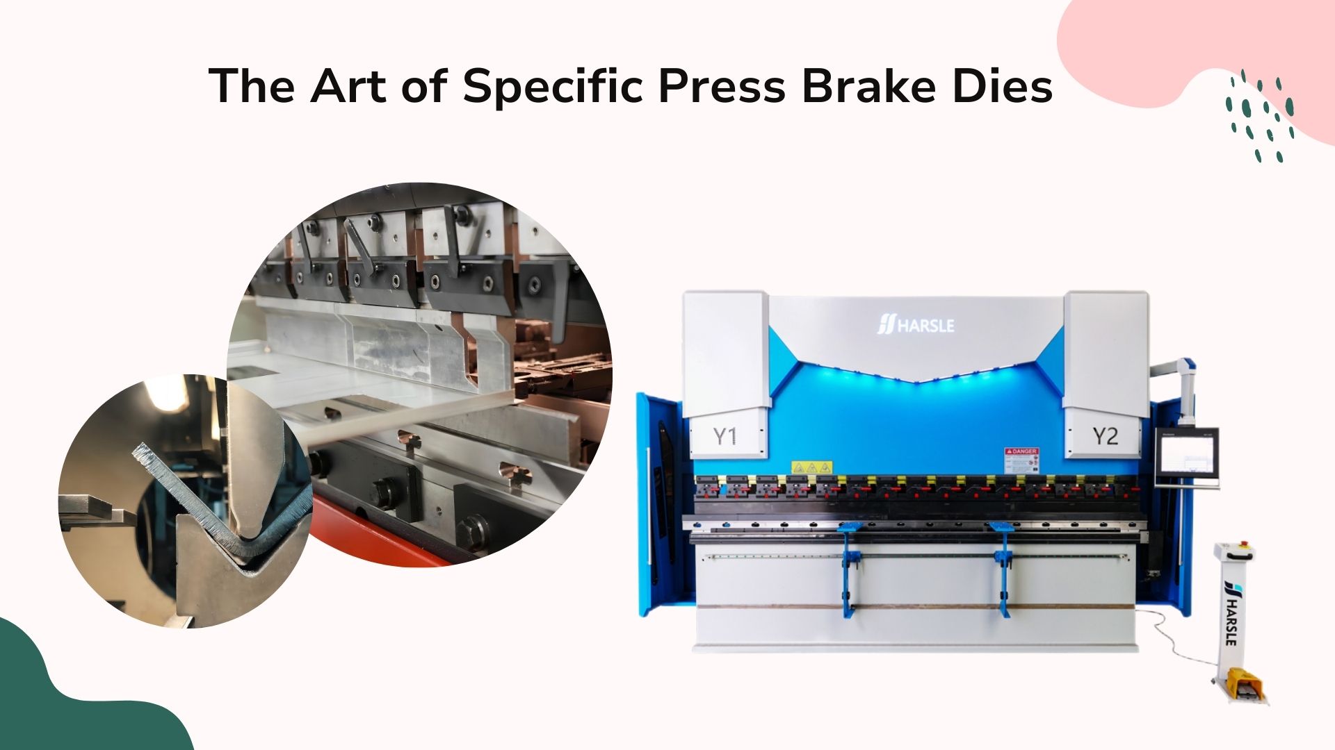 The Art of Specific Press Brake Dies